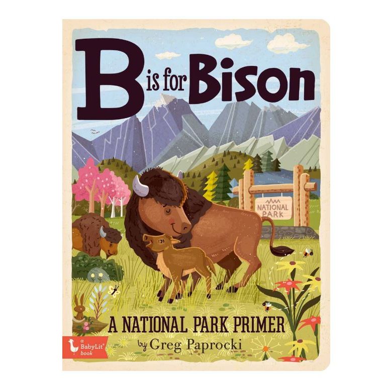 B Is for Bison: A National Parks Primer Books Ingram Books