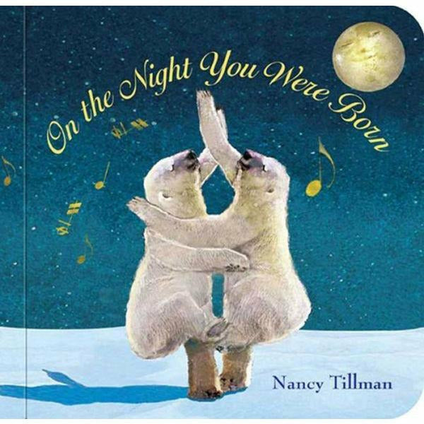 On The Night You Were Born Padded Board Book Books Ingram Books   